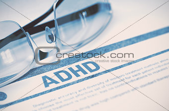 ADHD - Printed Diagnosis. Medicine Concept. 3D Illustration.