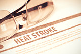 Diagnosis - Heat Stroke. Medical Concept. 3D Illustration.