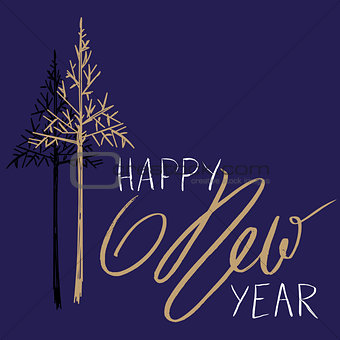 Christmas tree silhouette, design for greeting card. Vector hand drawn lettering for design. Gold Happy New Year lettering