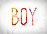 Boy Concept Watercolor Word Art