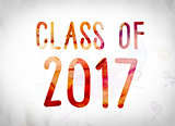 Class of 2017 Concept Watercolor Word Art