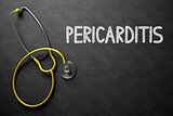 Pericarditis - Text on Chalkboard. 3D Illustration.