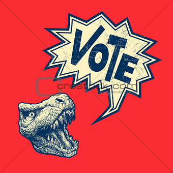 Vote Poster with T-rex head.