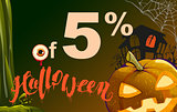 5 percent discount Halloween. Sales pumpkin lantern, cobweb, old house and eye on dark background