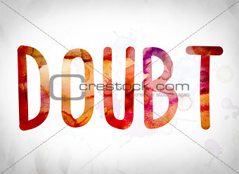 Doubt Concept Watercolor Word Art