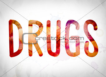 Drugs Concept Watercolor Word Art