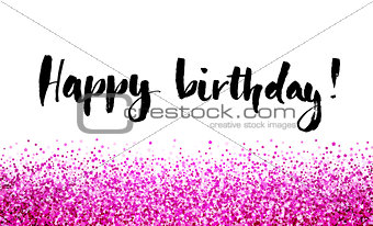 Birthday card with letterin and pink glitter background.