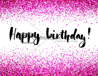Birthday card with letterin and pink glitter background.