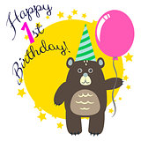 Happy first birthday greeting card with bear.