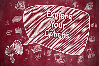 Explore Your Options - Business Concept.