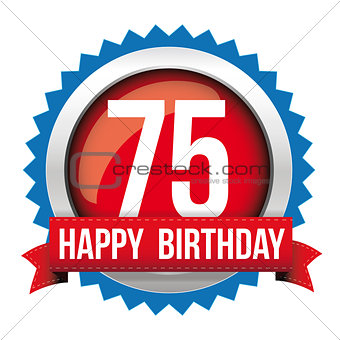 Seventy five years happy birthday badge ribbon