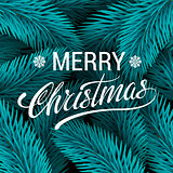 Christmas tree blue fir branches vector background. Merry Christmas Lettering