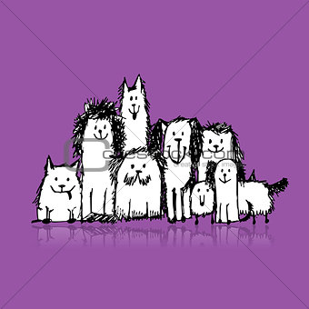 Dog family, sketch for your design