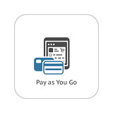 Pay As You Go Icon. Flat Design.