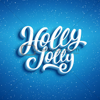 Holly Jolly Merry Christmas. Vector illustration