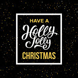 Have a Holly Jolly Christmas. Vector illustration