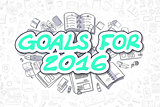Goals For 2016 - Doodle Green Text. Business Concept.
