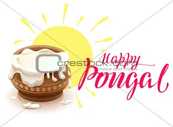 Happy Pongal lettering text for greeting card. Full pot of rice porridge on background of sun