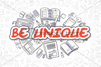 Be Unique - Doodle Red Word. Business Concept.