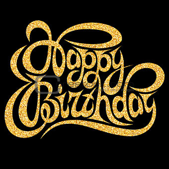 Template for greeting card happy birthday with gold calligraphic inscription