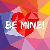 Be mine valentines vector card with heart