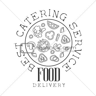 Best Catering Service Hand Drawn Black And White Sign With Round Pizza Design Template With Calligraphic Text