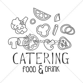Best Catering Service Hand Drawn Black And White Sign With Food Ingredients Design Template With Calligraphic Text