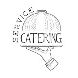Best Catering Service Hand Drawn Black And White Sign With Waiters HAnd And Dish Design Template With Calligraphic Text