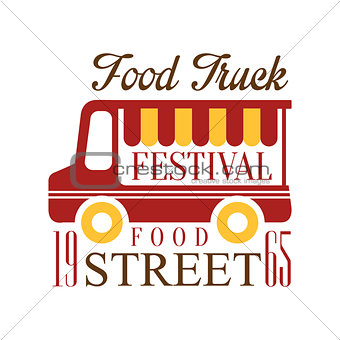 Food Truck Cafe Street Food Festival Promo Sign, Colorful Vector Design Template With Vehicle Silhouette