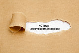 Action Always Beats Intention