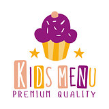 Premium Quality Kids Food, Cafe Special Menu For Children Colorful Promo Sign Template With Text And Cupcake