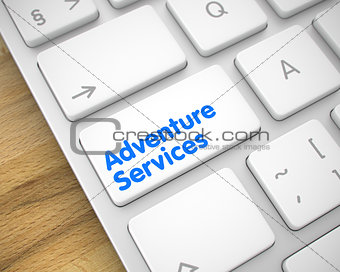 Adventure Services - Message on the White Keyboard Button. 3D.