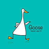 Funny goose, sketch for your design
