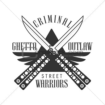 Criminal Outlaw Street Club Black And White Sign Design Template With Text And Crossed Butterfly Knives