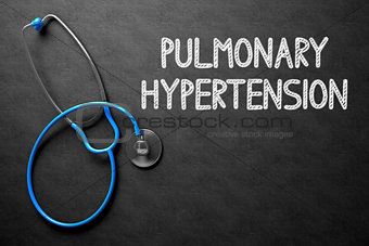 Pulmonary Hypertension on Chalkboard. 3D Illustration.