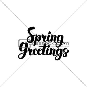 Spring Greetings Handwritten Lettering