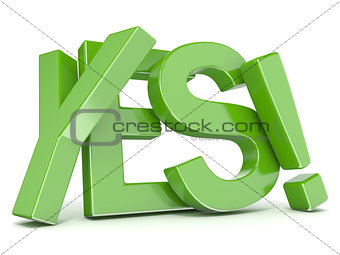 Green word YES. 3D