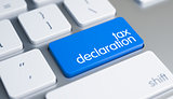 Tax Declaration - Caption on the Blue Keyboard Button. 3D.