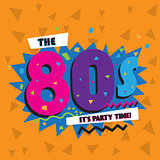 Party time The 80 s style label. Vector illustration.