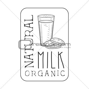 Natural Fresh Milk Product Promo Sign In Sketch Style With Glass And Biscuits In Square Frame, Design Label Black And White Template