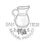 Natural Product Fresh Milk Product Promo Sign In Sketch Style With Glass Jug , Design Label Black And White Template