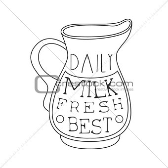 Best Daily Fresh Milk Product Promo Sign In Sketch Style With Jug, Design Label Black And White Template