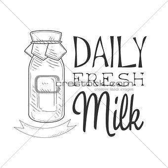 Daily Fresh Milk Product Promo Sign In Sketch Style With Bottle, Design Label Black And White Template