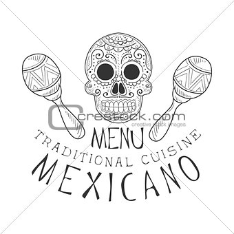 Restaurant Traditional Mexican Cuisine Food Menu Promo Sign In Sketch Style With Scull And Maracas , Design Label Black And White Template
