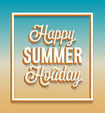 Happy Summer Holiday typographic design.