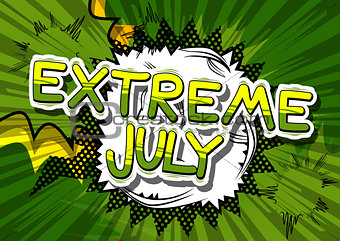 Extreme July - Comic book style word.