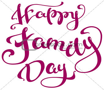 Happy family day lettering text for greeting card