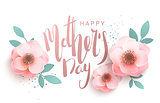 Gentle inscription of the lettering Happy Mother's Day.