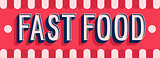 Fast Food banner typographic design.