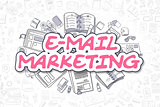 E-Mail Marketing - Doodle Magenta Word. Business Concept.